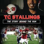 T.C. Stallings: The Story Behind the Run [DVD]